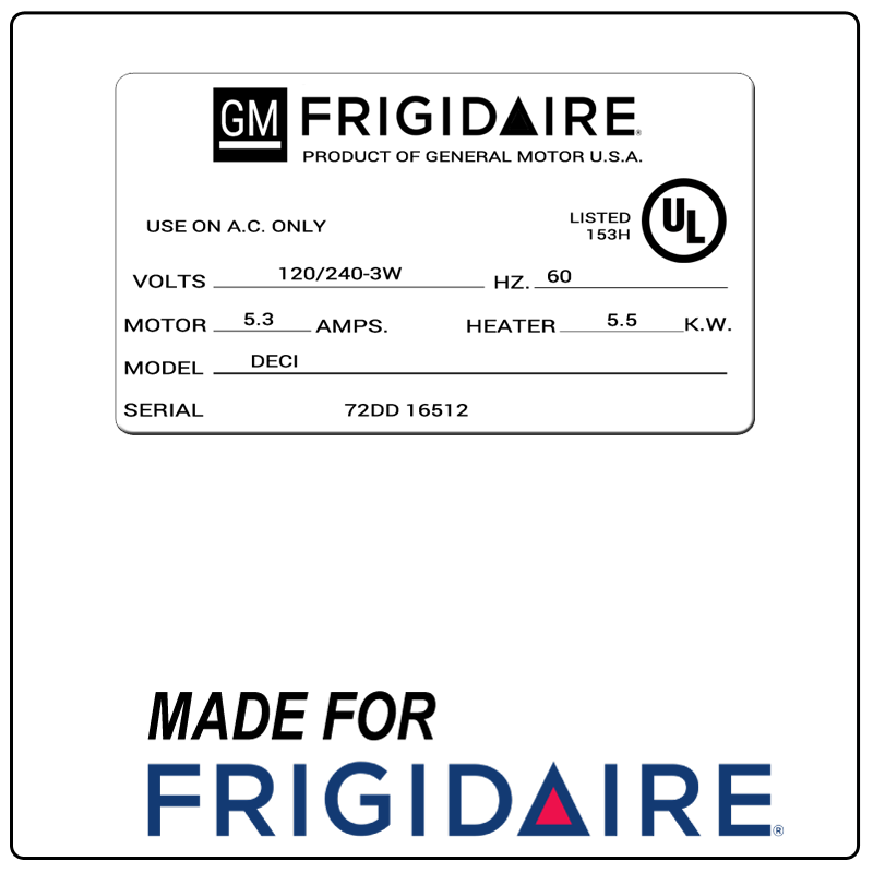 examples of what Frigidaire model tags usually look like and a large Frigidaire logo